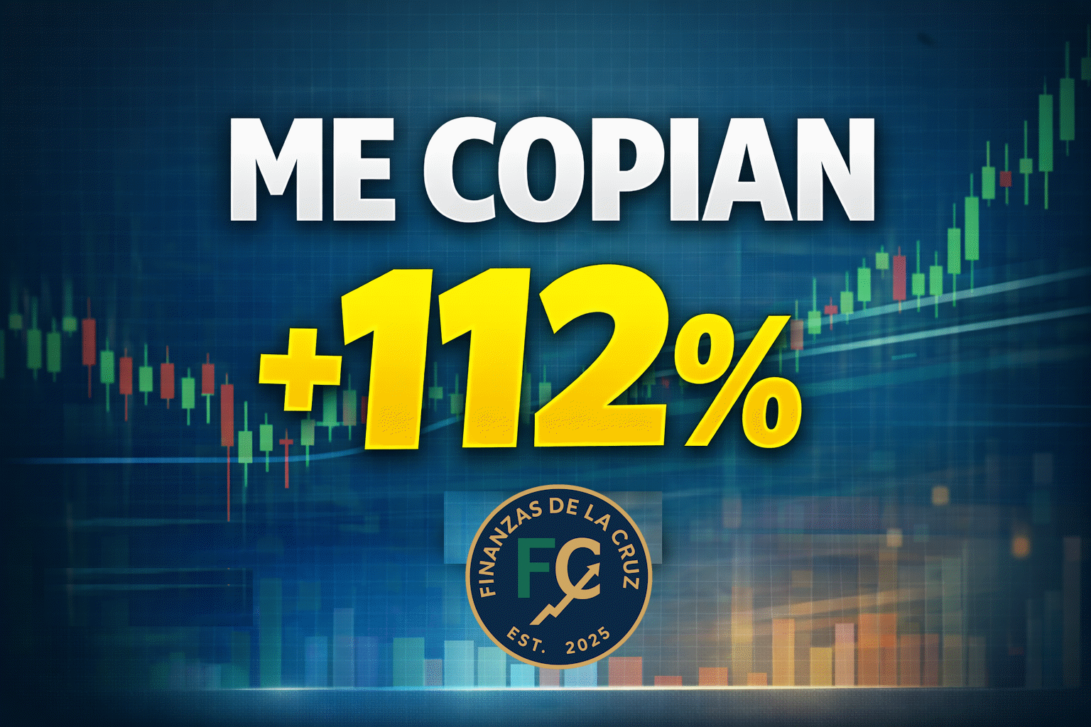 Empecé solo en Copy Trading… y ahora me copian (+112% ROI)