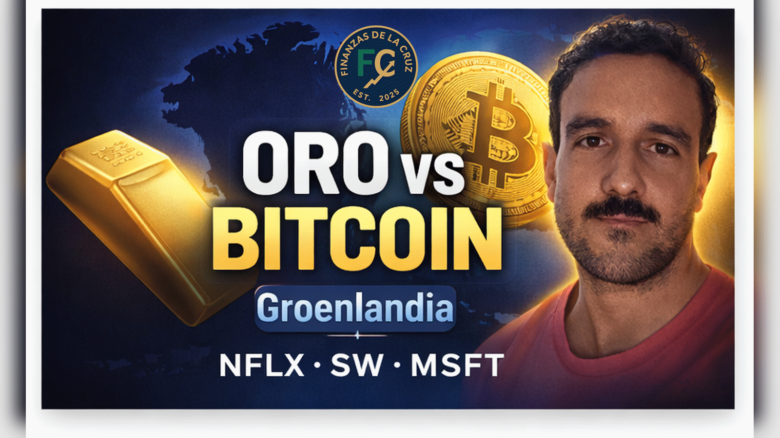 ORO vs BITCOIN: ¿refugio real con la tensión por Groenlandia? + Netflix, Sodexo y Microsoft